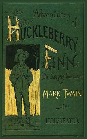 The Adventures of Huckleberry Finn by Mark Twain