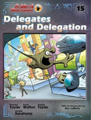 Delegates and Delegation by Howard Tayler