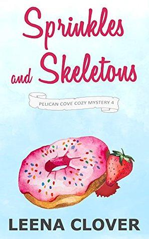 Sprinkles and Skeletons by Leena Clover