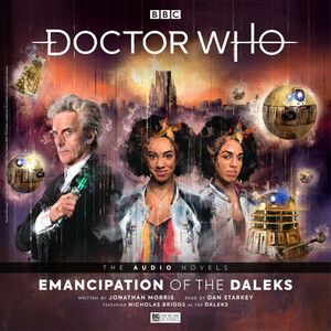 Emancipation of the Daleks by Jonathan Morris