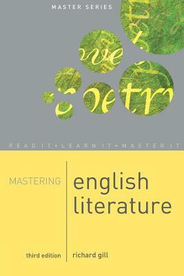 Mastering English Literature by Richard Gill