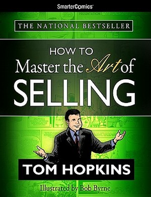 How to Master the Art of Selling from Smartercomics by Tom Hopkins