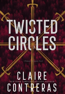 Twisted Circles by Claire Contreras