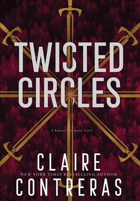 Twisted Circles by Claire Contreras