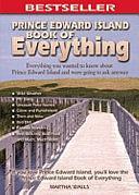 Prince Edward Island Book of Everything by Martha Walls