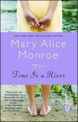 Time Is a River by Mary Alice Monroe