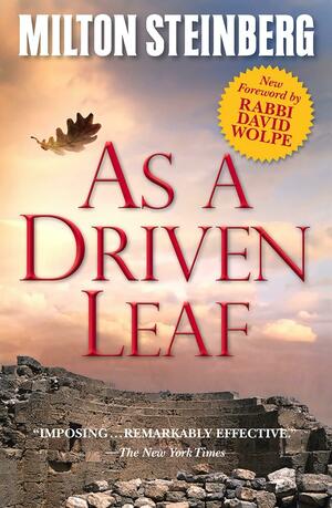 As a Driven Leaf by Milton Steinberg