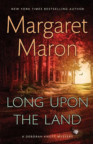 Long Upon the Land by Margaret Maron