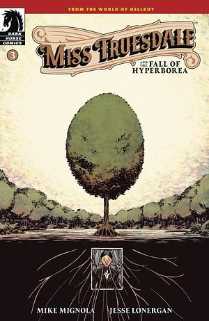 Miss Truesdale and the Fall of Hyperborea #3 by Mike Mignola