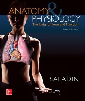 Combo: Anatomy & Physiology: The Unity of Form and Function W/Connect Access Card with Learnsmart & Learnsmart Labs Access Card by Kenneth S. Saladin