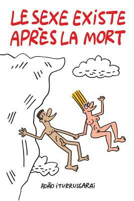 Le Sexe Existe Apres la Mort N&B by Adão Iturrusgarai