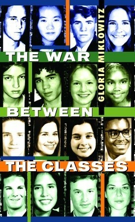 The War Between the Classes by Gloria D. Miklowitz