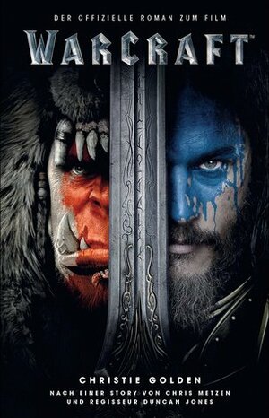 Warcraft - Der offizielle Roman zum Film by Christie Golden