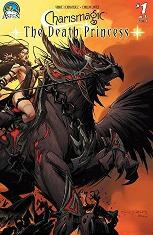 Charismagic: The Death Princess #1 by Vince Hernandez, Emilio López
