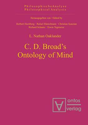 C. D. Broad's Ontology of Mind by L. Nathan Oaklander