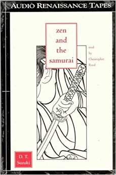 Zen and the Samurai by D.T. Suzuki