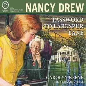 Password to Larkspur Lane by Carolyn Keene