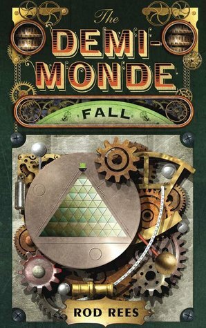The Demi-Monde: Fall by Rod Rees