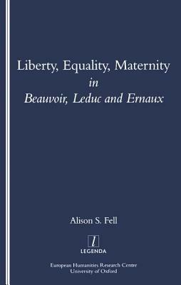 Liberty, Equality, Maternity by Alison Fell