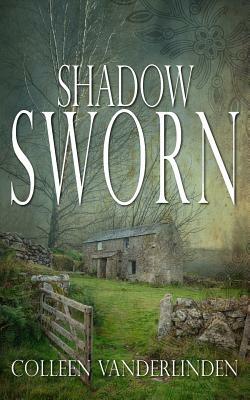 Shadow Sworn by Colleen Vanderlinden