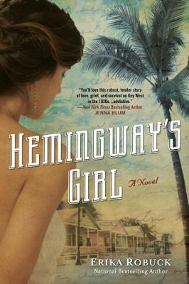 Hemingway's Girl by Erika Robuck