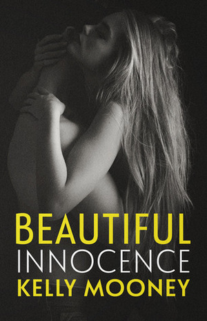 Beautiful Innocence by Kelly Mooney