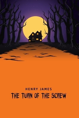 The Turn of the Screw by Henry James