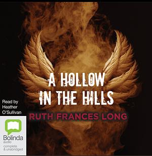 A Hollow in the Hills by Ruth Frances Long