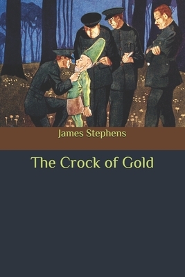 The Crock of Gold by James Stephens