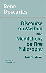 Discourse on Method and Meditations on First Philosophy by René Descartes