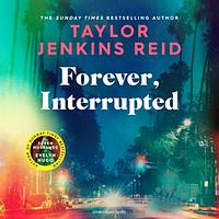 Forever, Interrupted by Taylor Jenkins Reid