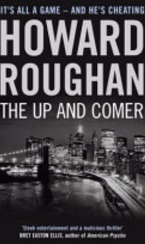 The Up and Comer by Howard Roughan