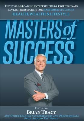 Masters of Success by Jw Dicks, Brian Tracy, Nick Nanton