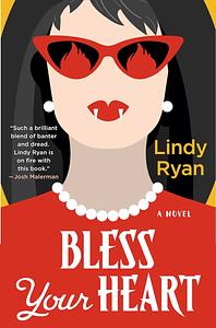 Bless Your Heart by Lindy Ryan