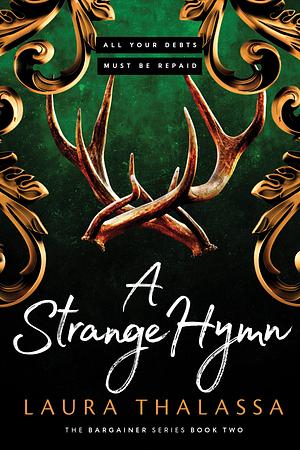 A Strange Hymn by Laura Thalassa