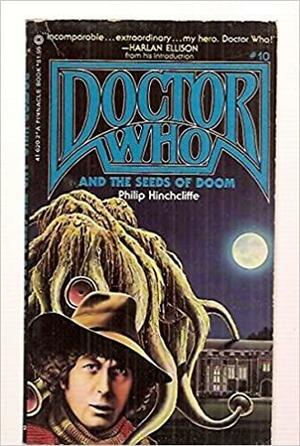 Doctor Who and the Seeds of Doom by Philip Hinchcliffe