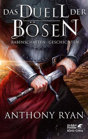 Das Duell der Bösen by Anthony Ryan