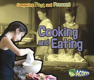 Cooking and Eating by Rebecca Rissman