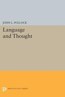 Language and Thought by John L. Pollock