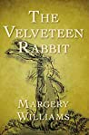 The Velveteen Rabbit by Margery Williams Bianco