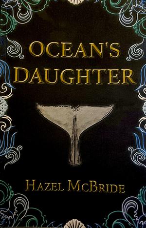 Ocean's Daughter by Hazel McBride