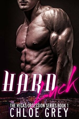 Hard Luck by Chloe Grey