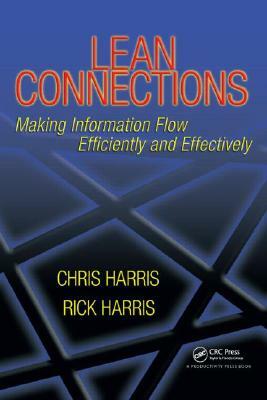 Lean Connections: Making Information Flow Efficiently and Effectively by Chris Harris, Rick Harris