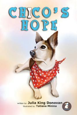 Chico's Hope by Julia King Donovan