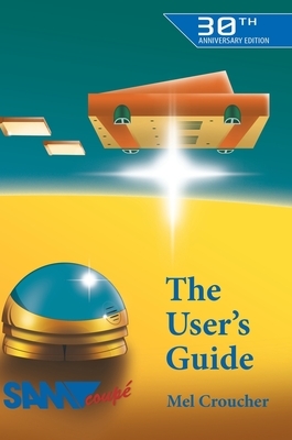 The Sam Coupe User's Guide by Mel Croucher