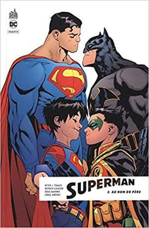 Superman Rebirth, Volume 2: Au nom du père by Peter J. Tomasi