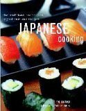 Japanese Cooking, the Traditions, Techniques, Ingredients and Recipes by Emi Kazuko