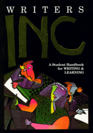 Writers Inc: A Student Handbook for Writing & Learning by Verne Meyer, Patrick Sebranek, Dave Kemper
