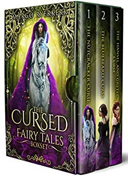 The Cursed Fairy Tales Box Set (Books 1 to 3) by Margo Ryerkerk