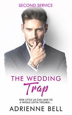 The Wedding Trap by Adrienne Bell
